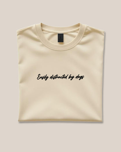 Easily Distracted By Dogs T-Shirt Beige