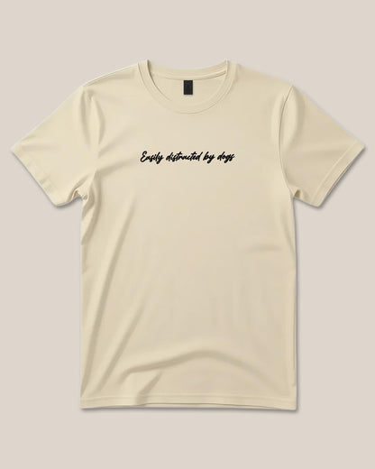 Easily Distracted By Dogs T-Shirt Beige